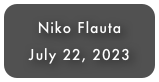 Niko Flauta
July 22, 2023