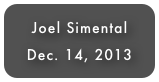Joel Simental
Dec. 14, 2013
