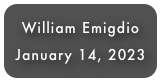 William Emigdio
January 14, 2023