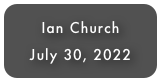 Ian Church
July 30, 2022
