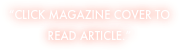 “Click magazine cover to read article.”
