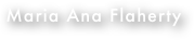 Maria Ana Flaherty