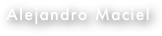 Alejandro Maciel