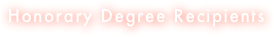 Honorary Degree Recipients